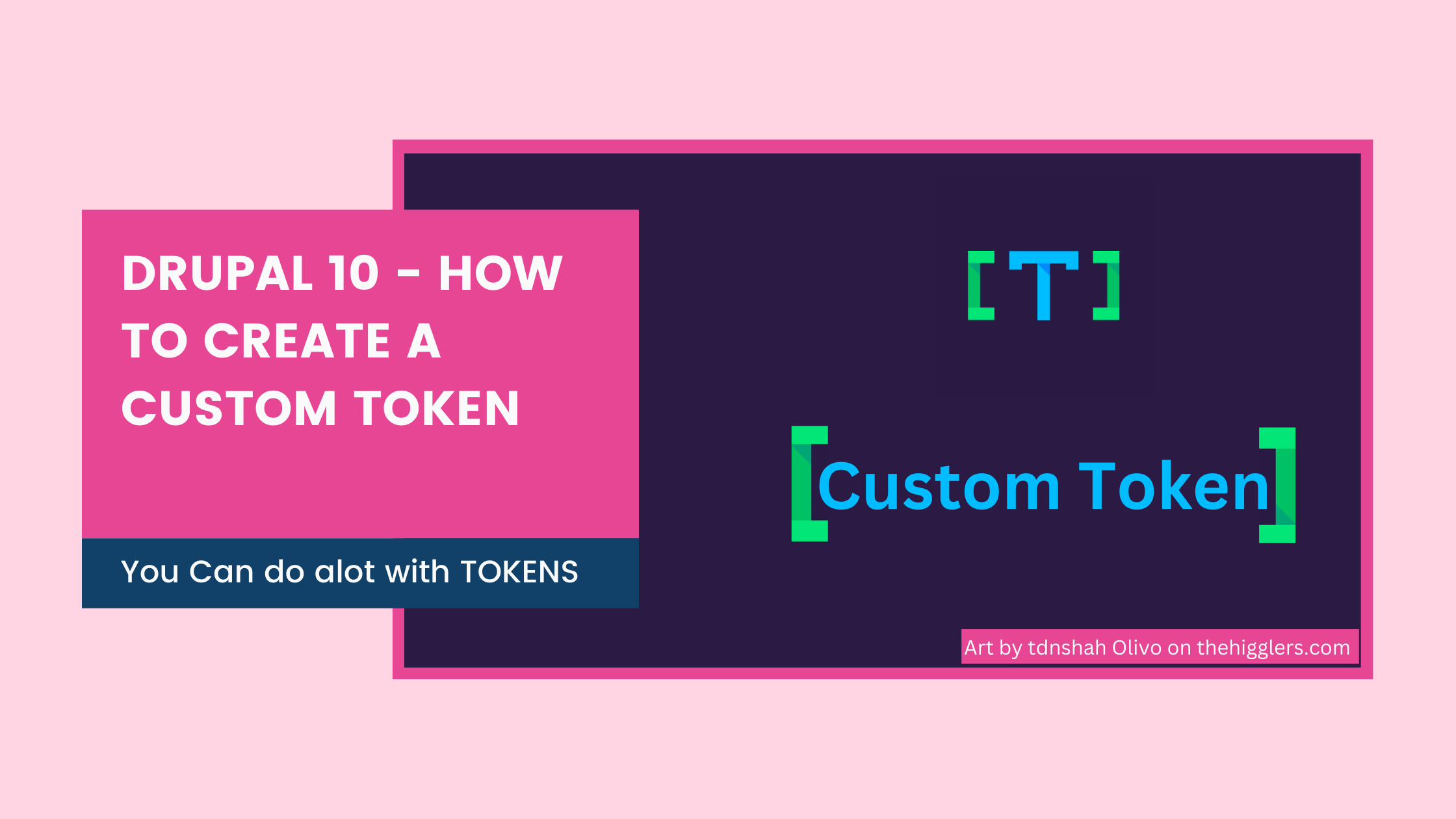 Thehigglers  How to create a custom token for Drupal